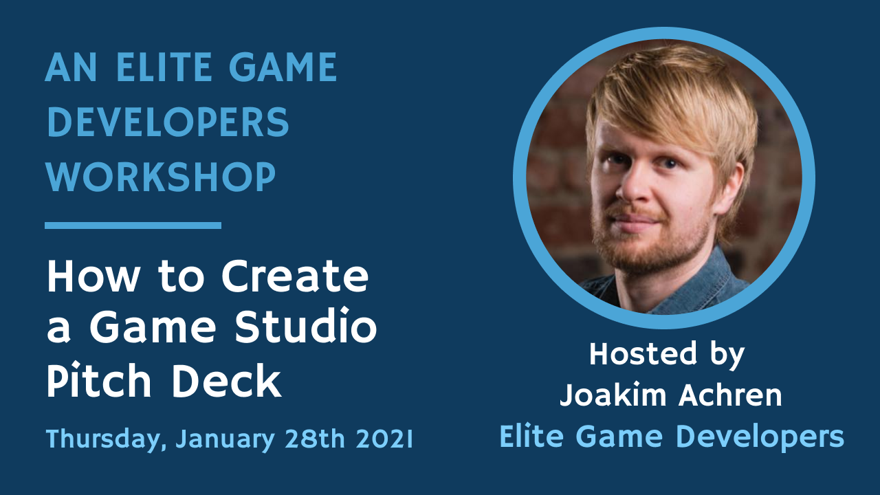EGD Special: How to create a game studio pitch deck