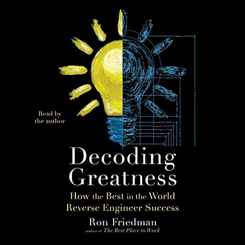 Decoding Greatness by Ron Friedman — My Highlights